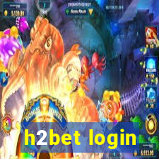 h2bet login